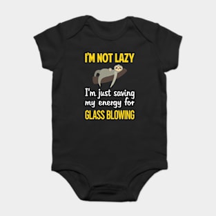 Funny Lazy Glass Blowing Blower Glassblowing Glassblower Glassmith Gaffer Baby Bodysuit